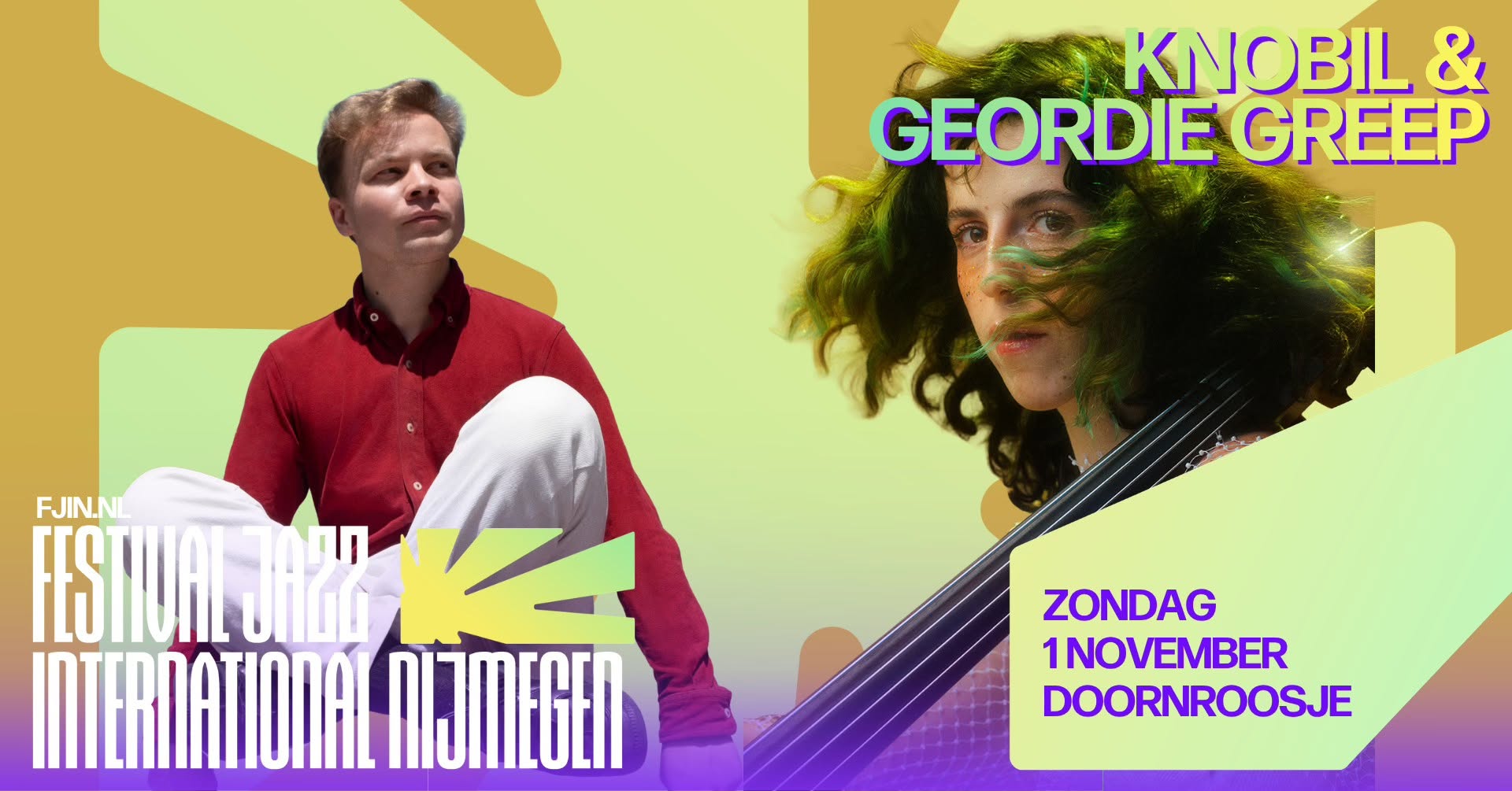 FJIN in Doornroosje | Geordie Greep + KNOBIL